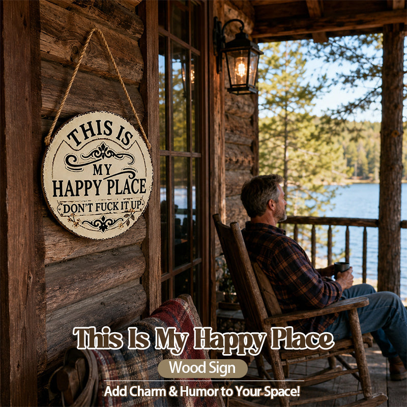 Vintage Country Style Humorous Welcome Sign | "This Is My Happy Place" Wooden Round Decorative Door Sign