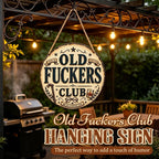 😂Old Fuckers Club Hanging Sign