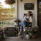 🪑 Porch Therapy Metal Sign