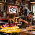 🔧 Don't Touch My Tools Warning Sign | Garage Workshop Vibe