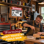🔧 Don't Touch My Tools Warning Sign | Garage Workshop Vibe