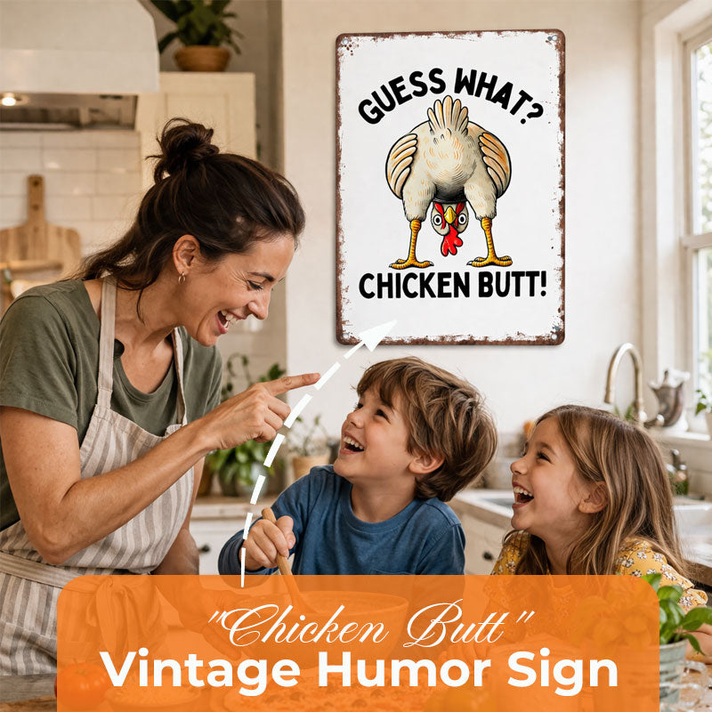 "Chicken Butt" Vintage Humor Sign 🐔 — The Ultimate Conversation Starter for Your Farmhouse Kitchen