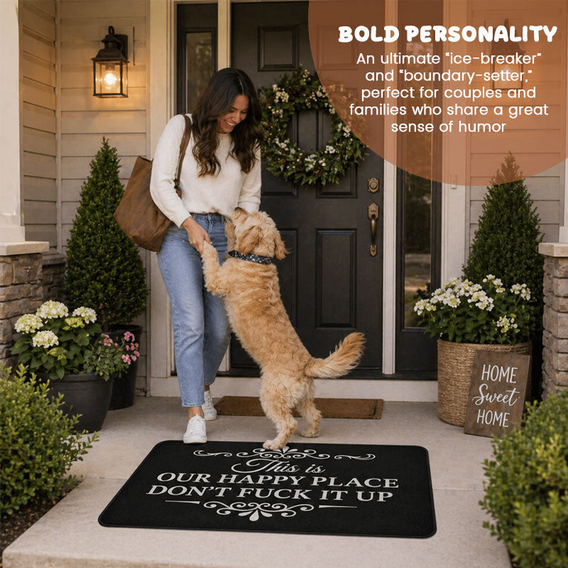 "Our Happy Place, Don’t F*ck It Up" Doormat🏠🤘