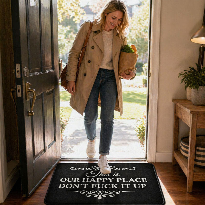 "Our Happy Place, Don’t F*ck It Up" Doormat🏠🤘