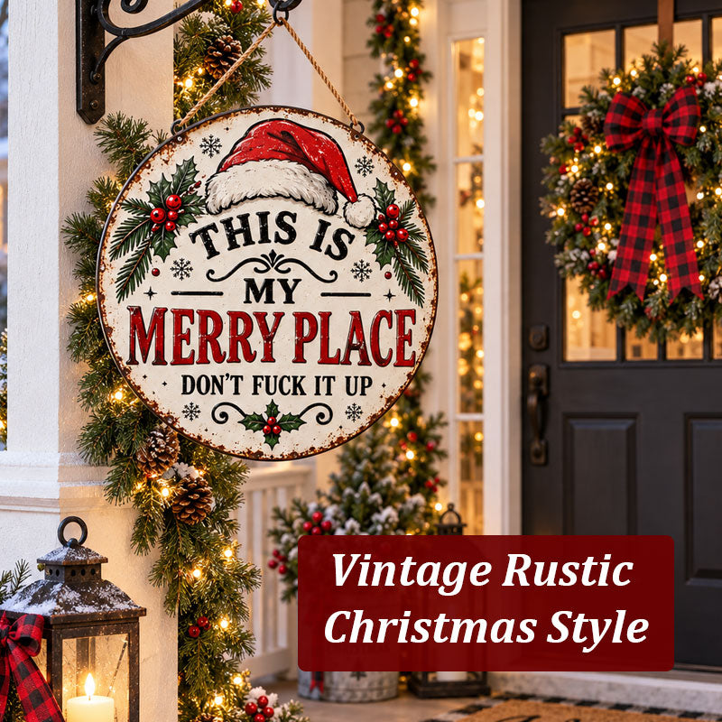 😂 "This Is My Merry Place" Christmas Hanging Sign – Sweet‑Looking With Hilarious Hidden Sarcastic Slogan