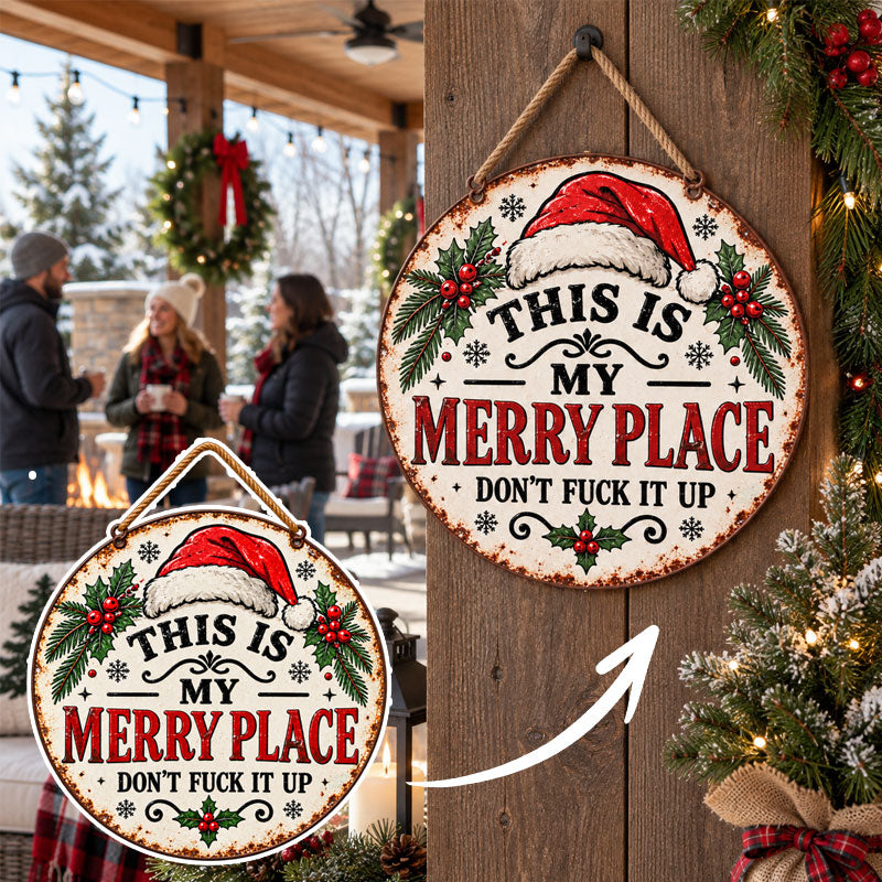 😂 "This Is My Merry Place" Christmas Hanging Sign – Sweet‑Looking With Hilarious Hidden Sarcastic Slogan