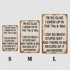 😂 70s & 80s Nostalgia Tin Sign 🕰️ Funny Vintage‑Style Metal Wall Plaque