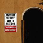 "No Trespassing—Or You'll See God Sooner Than You Think" (Decorative Sign)😏🚫