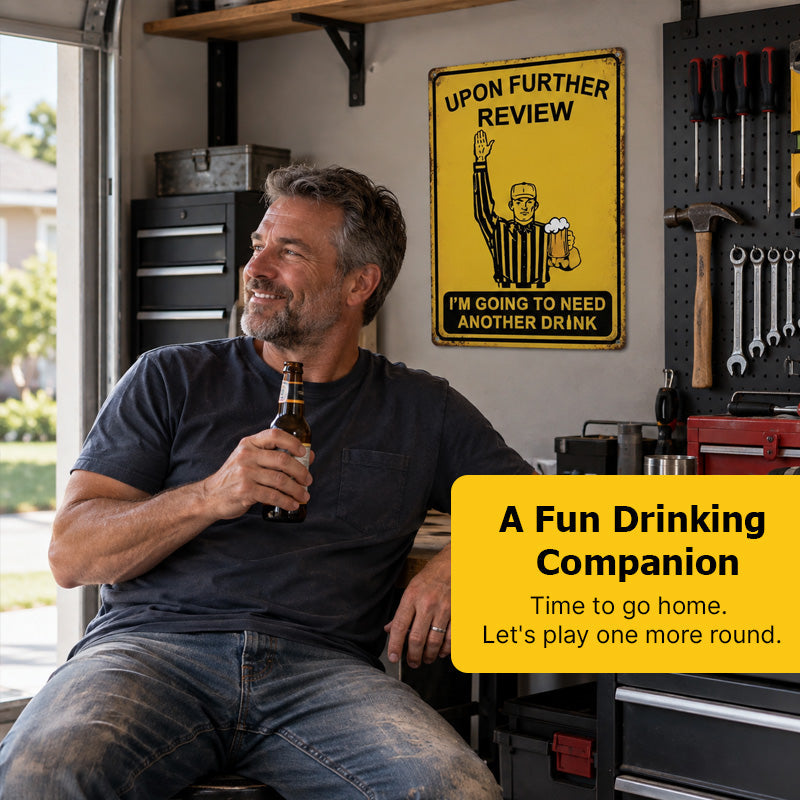 ⚽ "Upon Further Review, One More Drink" Football Referee Sign – Funny Game Day Wall Decor