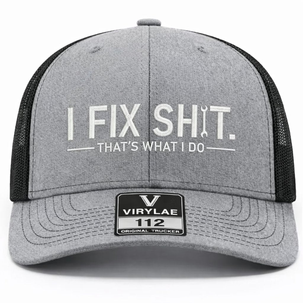 🔥LAST DAY 50% OFF-🛠️ I Fix Shit Trucker Hat – Funny Mechanic & Fixer Cap