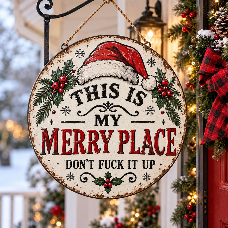 😂 "This Is My Merry Place" Christmas Hanging Sign – Sweet‑Looking With Hilarious Hidden Sarcastic Slogan