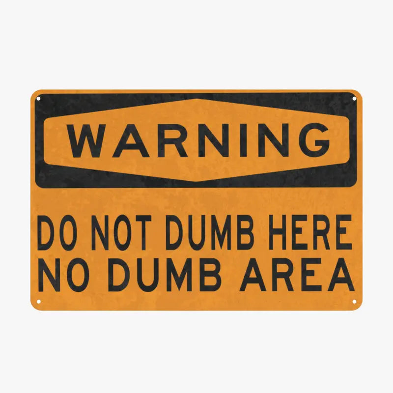 😂 Sarcastic Warning‑Style Wall Sign | Funny Garage, Man‑Cave & Workshop Conversation‑Starter Decor