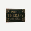 🪑 Porch Therapy Metal Sign