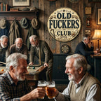 😂Old Fuckers Club Hanging Sign