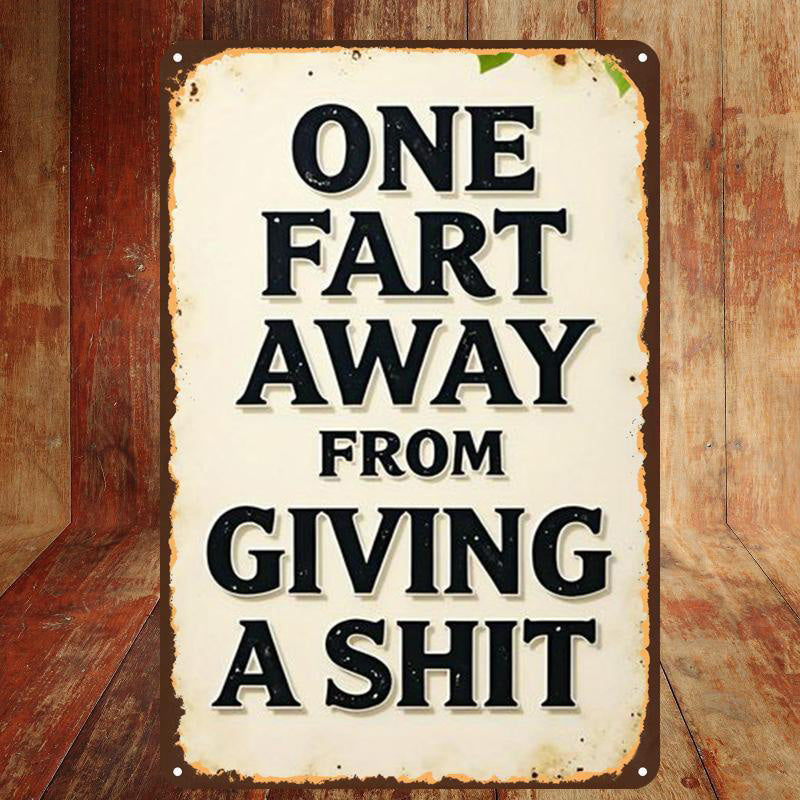 😆 Sarcastic Quote Vintage Metal Wall Sign, Funny Cheeky Wall Decor for Man Cave Garage Bar