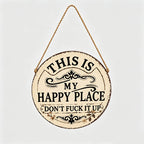 Vintage Country Style Humorous Welcome Sign | "This Is My Happy Place" Wooden Round Decorative Door Sign