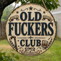😂Old Fuckers Club Hanging Sign