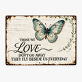 🦋Remembrance Metal Sign