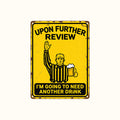 ⚽ "Upon Further Review, One More Drink" Football Referee Sign – Funny Game Day Wall Decor