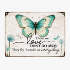 🦋Remembrance Metal Sign