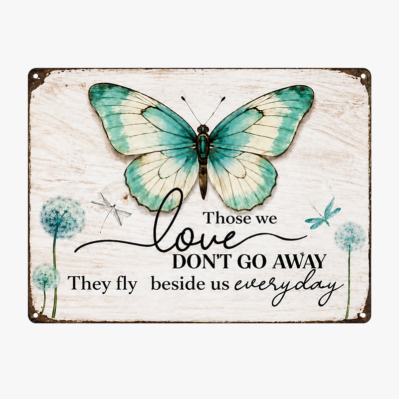 🦋Remembrance Metal Sign