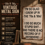 😂 70s & 80s Nostalgia Tin Sign 🕰️ Funny Vintage‑Style Metal Wall Plaque